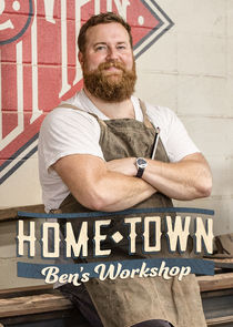 Home Town: Ben's Workshop Ne Zaman?'