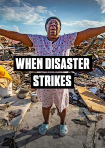 When Disaster Strikes Ne Zaman?'