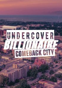 Undercover Billionaire: Comeback City Ne Zaman?'