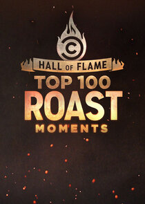 Hall of Flame: Top 100 Comedy Central Roast Moments Ne Zaman?'