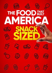 The Food That Built America: Snack Sized Ne Zaman?'