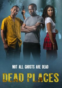 Dead Places Ne Zaman?'