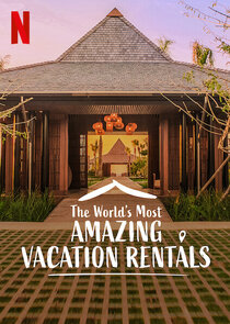 The World's Most Amazing Vacation Rentals Ne Zaman?'
