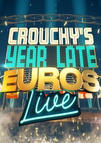 Crouchy's Year-Late Euros: Live Ne Zaman?'