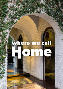 Where We Call Home Ne Zaman?'