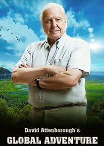 David Attenborough's Global Adventure Ne Zaman?'