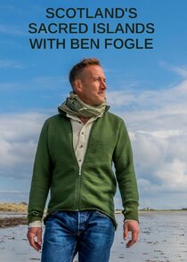 Scotland's Sacred Islands with Ben Fogle Ne Zaman?'