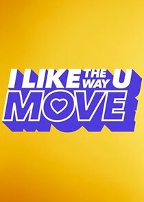 I Like the Way U Move Ne Zaman?'
