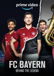 FC Bayern - Behind the Legend Ne Zaman?'