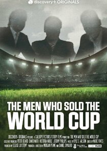 The Men Who Sold the World Cup Ne Zaman?'