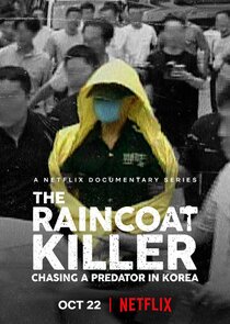 The Raincoat Killer: Chasing a Predator in Korea Ne Zaman?'