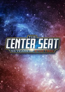 The Center Seat: 55 Years of Star Trek Ne Zaman?'