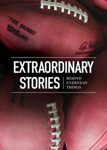 Extraordinary Stories Behind Everyday Things Ne Zaman?'