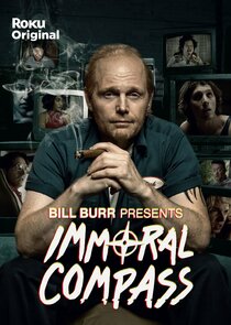 Bill Burr Presents Immoral Compass Ne Zaman?'
