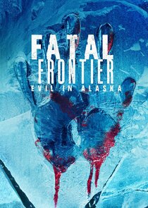 Fatal Frontier: Evil in Alaska Ne Zaman?'