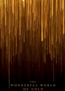 The Wonderful World of Gold Ne Zaman?'