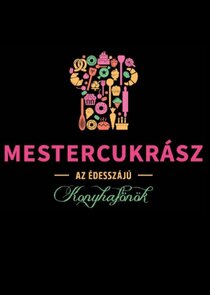 Mestercukrász Ne Zaman?'