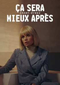 Ça sera (peut-être) mieux après Ne Zaman?'