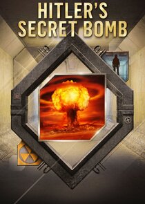 Hitler's Secret Bomb Ne Zaman?'