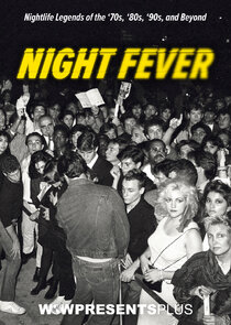 Night Fever Ne Zaman?'