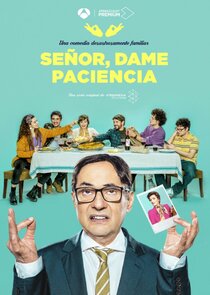 Señor, dame paciencia Ne Zaman?'