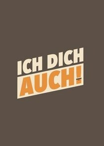 Ich dich auch! Ne Zaman?'