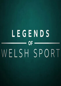 Legends of Welsh Sport Ne Zaman?'