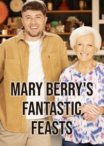 Mary Berry's Fantastic Feasts Ne Zaman?'