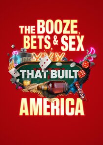 The Booze, Bets and Sex That Built America Ne Zaman?'