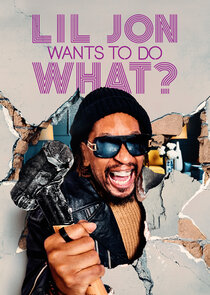 Lil Jon Wants to Do What? Ne Zaman?'