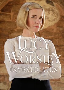 Lucy Worsley Investigates Ne Zaman?'