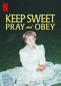 Keep Sweet: Pray and Obey Ne Zaman?'