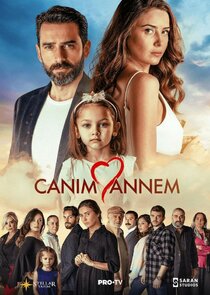 Canım Annem Ne Zaman?'