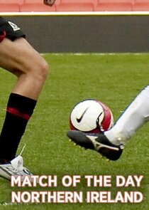 Match of the Day Northern Ireland Ne Zaman?'