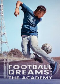 Football Dreams: The Academy Ne Zaman?'