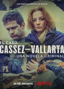 El Caso Cassez-Vallarta: Una Novela Criminal Ne Zaman?'