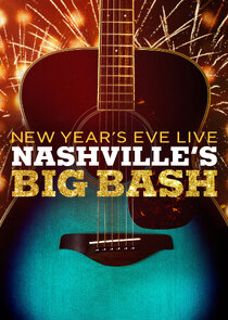 New Year's Eve Live: Nashville's Big Bash Ne Zaman?'