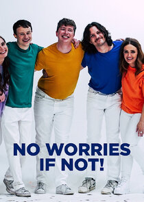 No Worries If Not! Ne Zaman?'