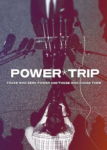 Power Trip: Those Who Seek Power and Those Who Chase Them Ne Zaman?'