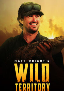 Matt Wright's Wild Territory Ne Zaman?'