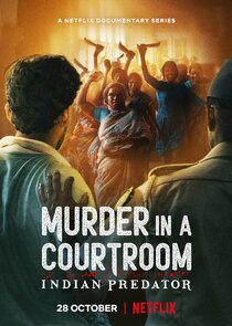 Indian Predator: Murder in a Courtroom Ne Zaman?'