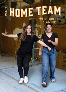 The Home Team with Britt & Annie Ne Zaman?'