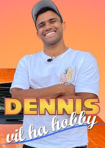 Dennis vil ha hobby Ne Zaman?'
