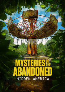 Mysteries of the Abandoned: Hidden America Ne Zaman?'