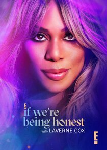 If We're Being Honest with Laverne Cox Ne Zaman?'
