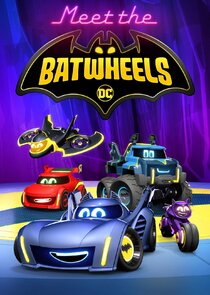 Meet the Batwheels Ne Zaman?'