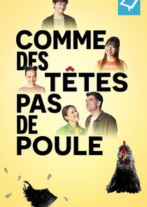 Comme des têtes pas de poule Ne Zaman?'