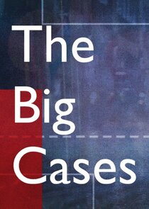 The Big Cases Ne Zaman?'