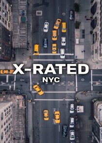 X-Rated: NYC Ne Zaman?'