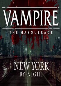 Vampire: The Masquerade - New York by Night Ne Zaman?'
